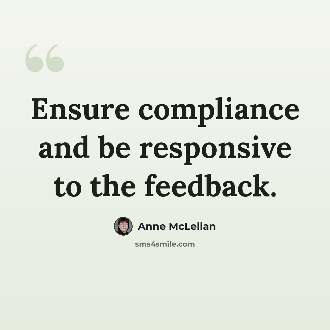 “Ensure compliance and be responsive to the feedback.” quote by Anne McLellan