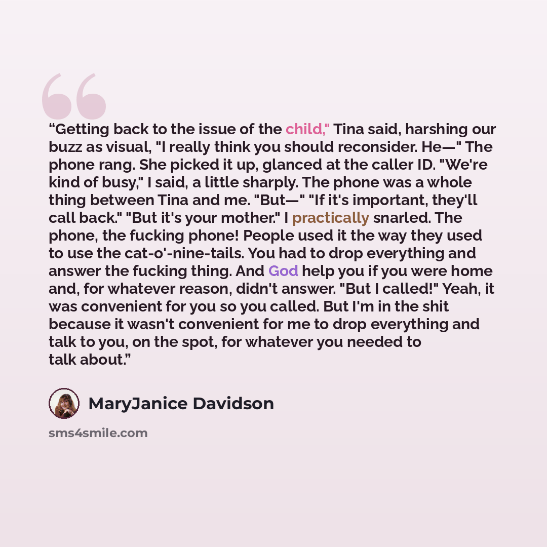 “Getting back to the issue of the child," Tina said, harshing our buzz as visual, "I really think you should reconsider. He—" The phone rang. She picked it up, glanced at the caller ID. "We're kind of busy," I said, a little sharply. The phone was a whole thing between Tina and me. "But—" "If it's…” quote by MaryJanice Davidson