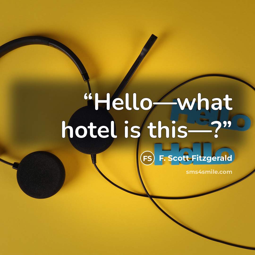 “Hello—what hotel is this—?” quote by F. Scott Fitzgerald