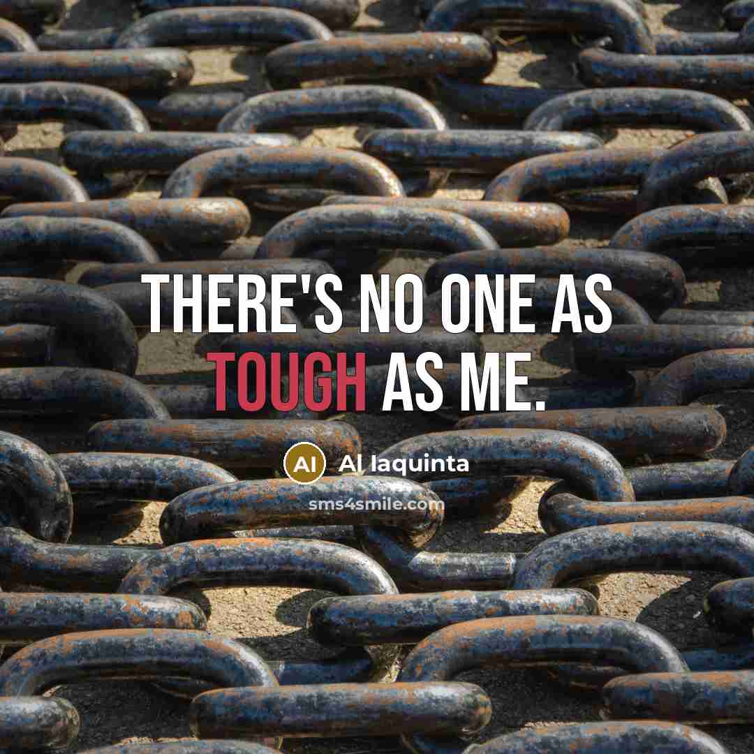 “There's no one as tough as me.” quote by Al Iaquinta