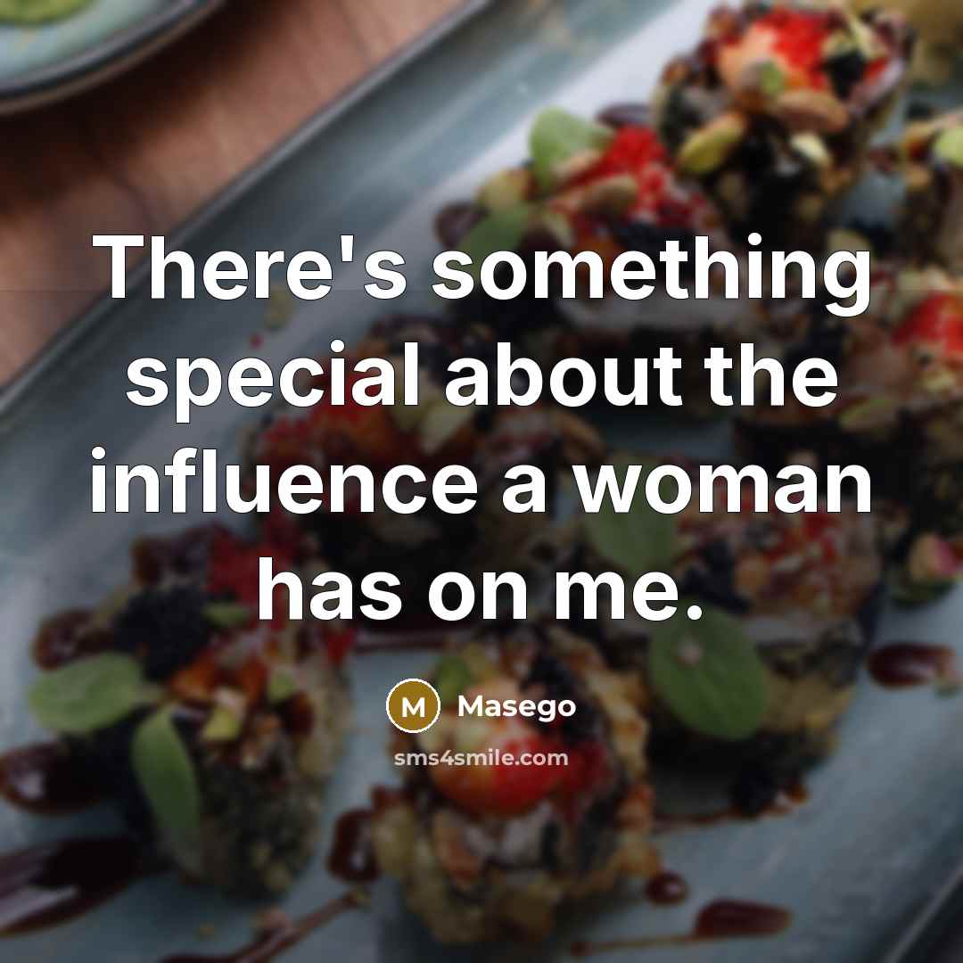 “There's something special about the influence a woman has on me.” quote by Masego