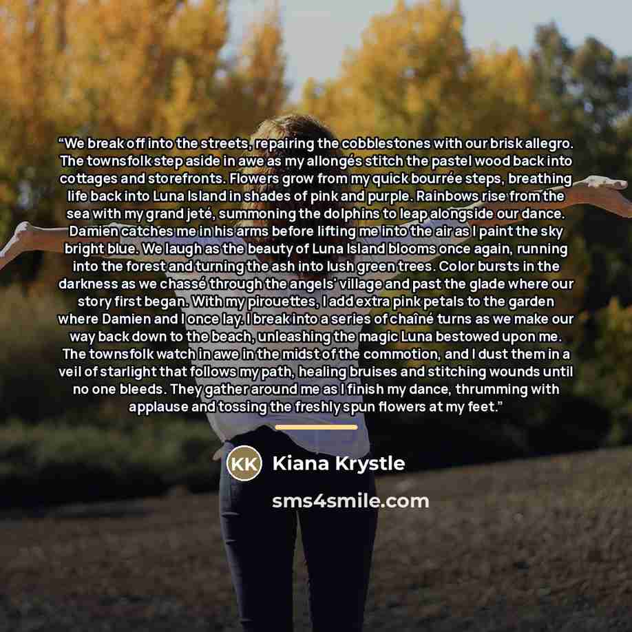 “We break off into the streets, repairing the cobblestones with our brisk allegro. The townsfolk step aside in awe as my allongés stitch the pastel wood back into cottages and storefronts. Flowers grow from my quick bourrée steps, breathing life back into Luna Island in shades of pink and purple…” quote by Kiana Krystle