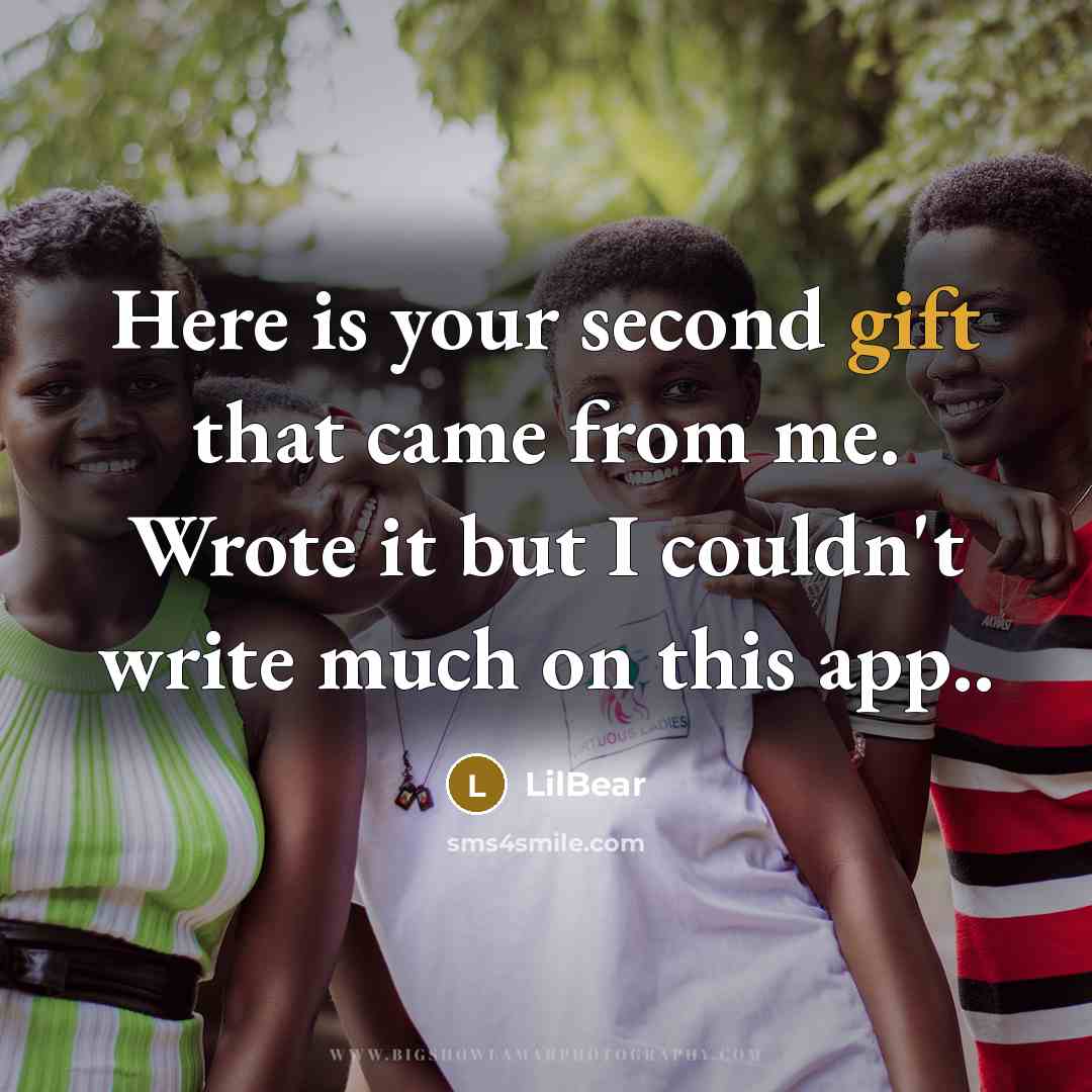 “Here is your second gift that came from me. Wrote it but I couldn't write much on this app..” quote by LilBear