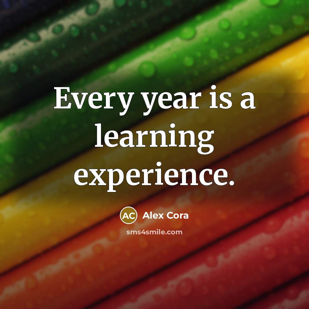 “Every year is a learning experience.” quote by Alex Cora