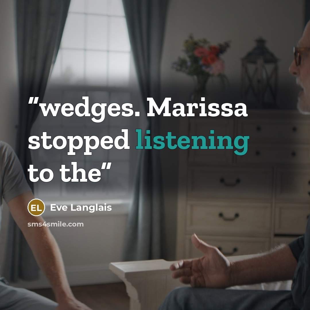 “wedges. Marissa stopped listening to the” quote by Eve Langlais