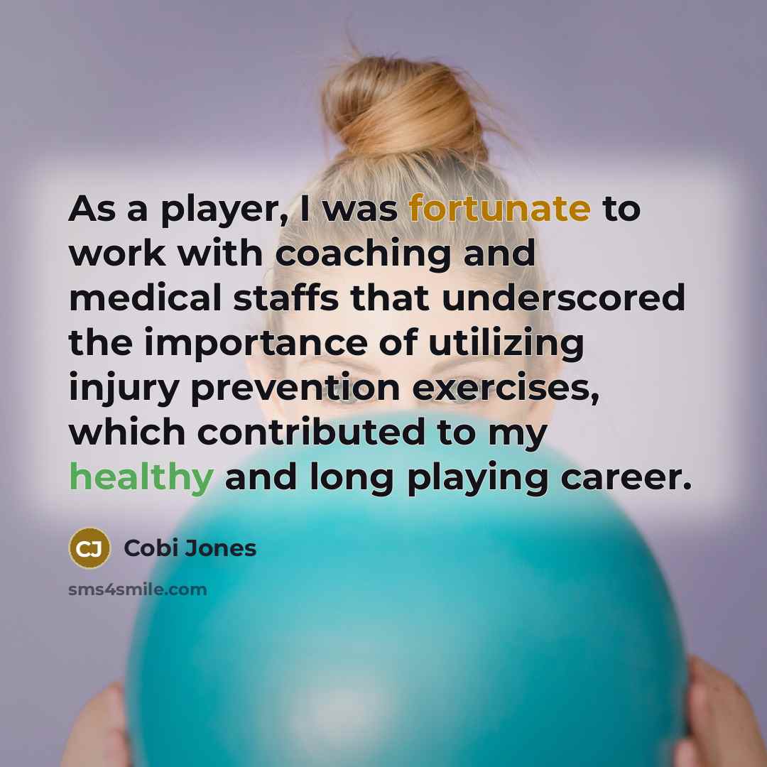 “As a player, I was fortunate to work with coaching and medical staffs that underscored the importance of utilizing injury prevention exercises, which contributed to my healthy and long playing career.” quote by Cobi Jones