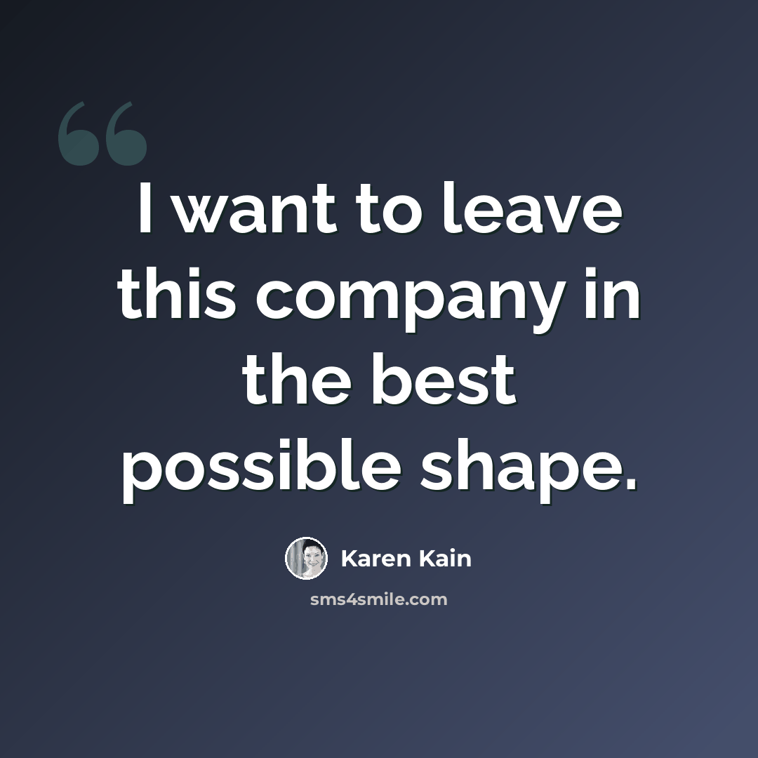“I want to leave this company in the best possible shape.” quote by Karen Kain