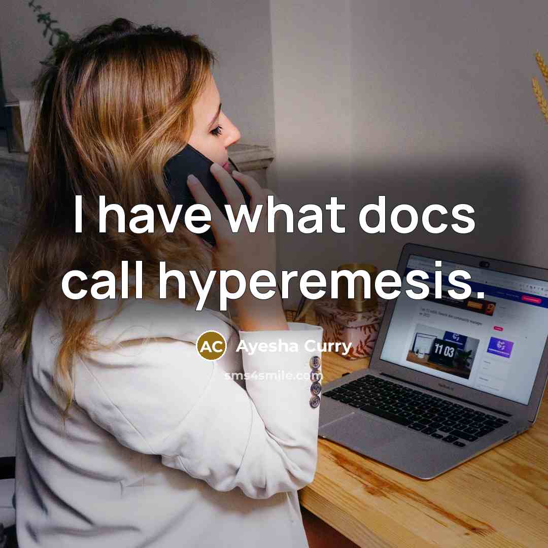 “I have what docs call hyperemesis.” quote by Ayesha Curry