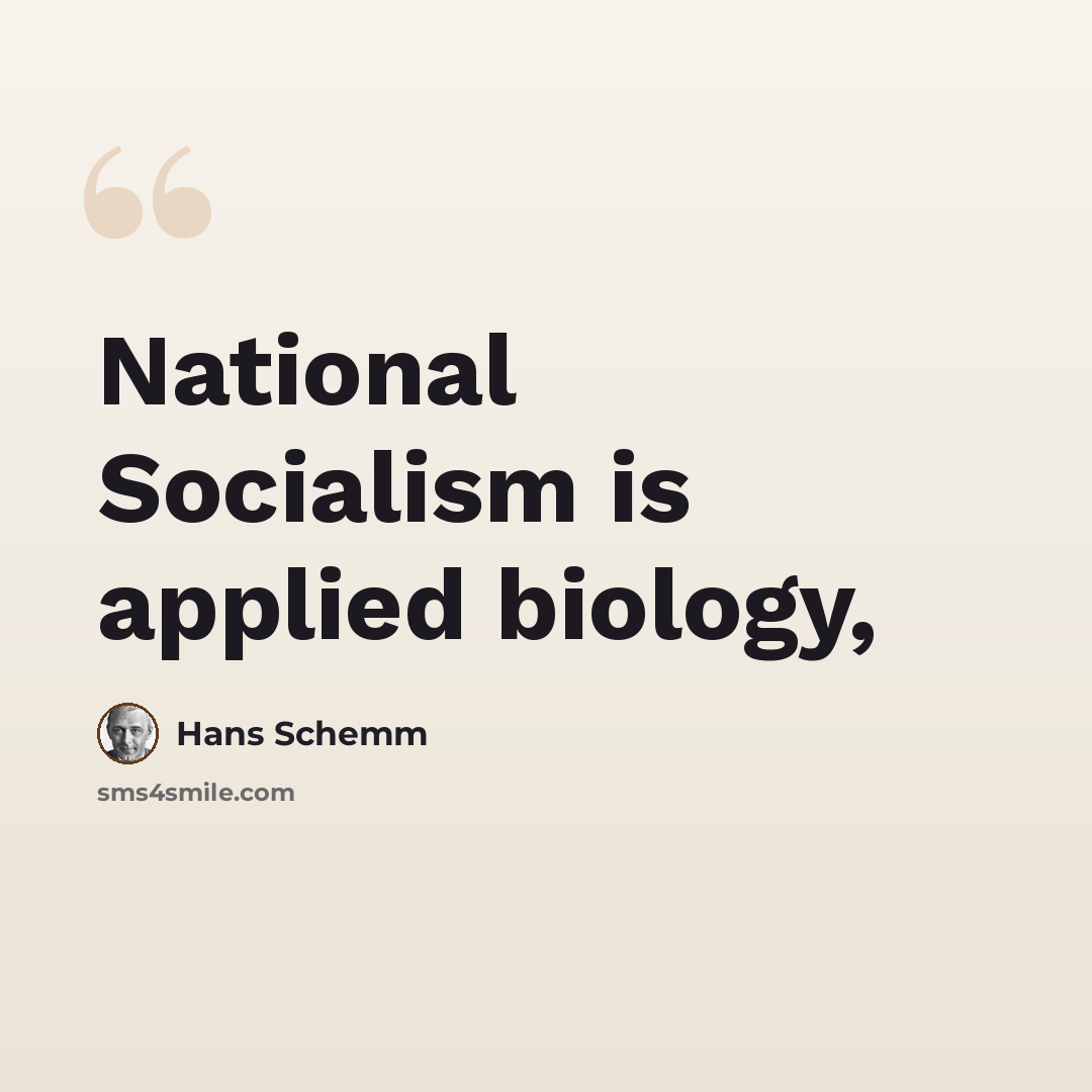“National Socialism is applied biology,” quote by Hans Schemm