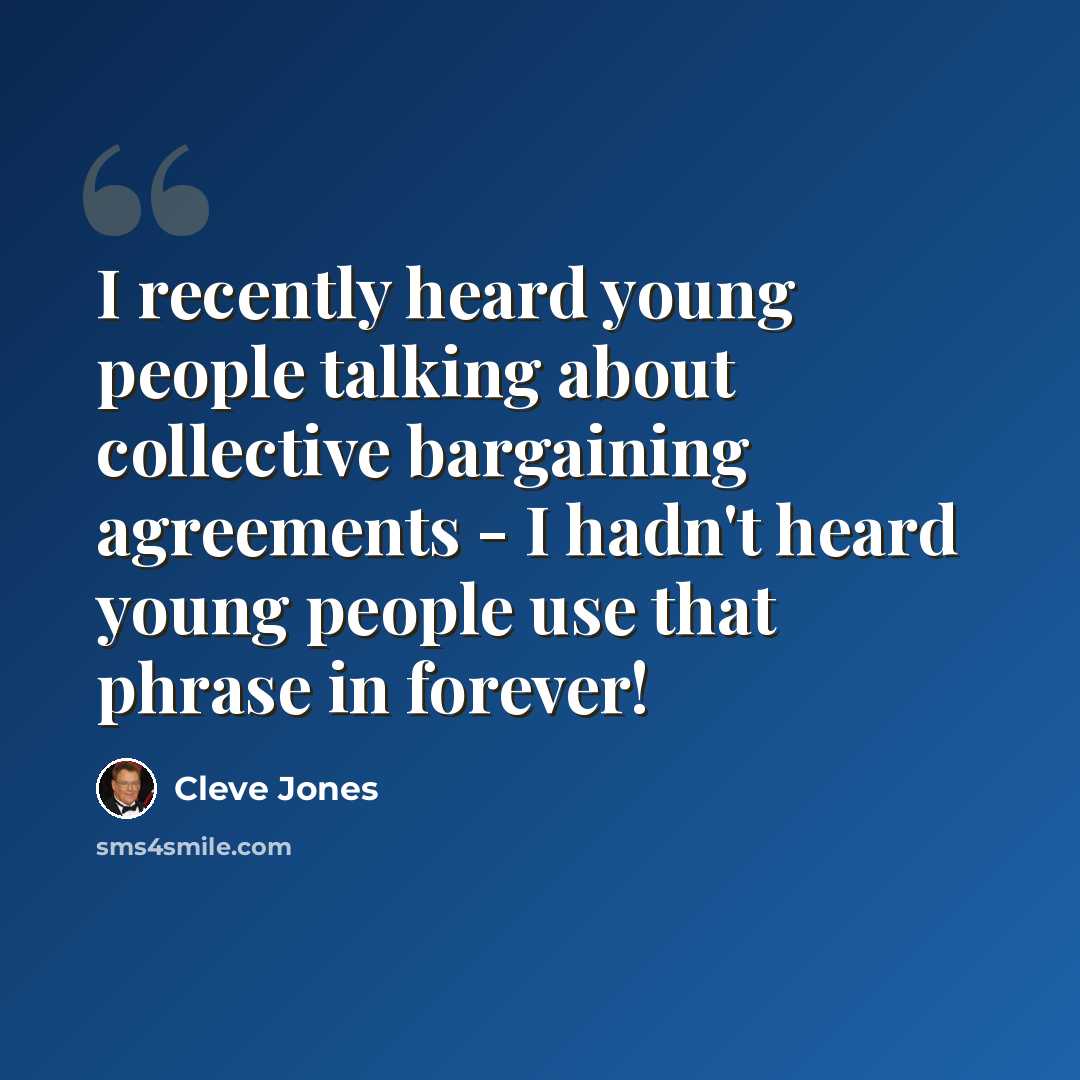 “I recently heard young people talking about collective bargaining agreements - I hadn't heard young people use that phrase in forever!” quote by Cleve Jones