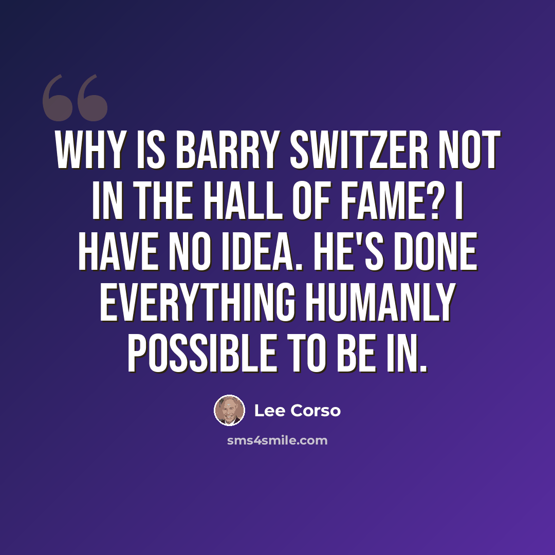 “Why is Barry Switzer not in the Hall of Fame? I have no idea. He's done everything humanly possible to be in.” quote by Lee Corso