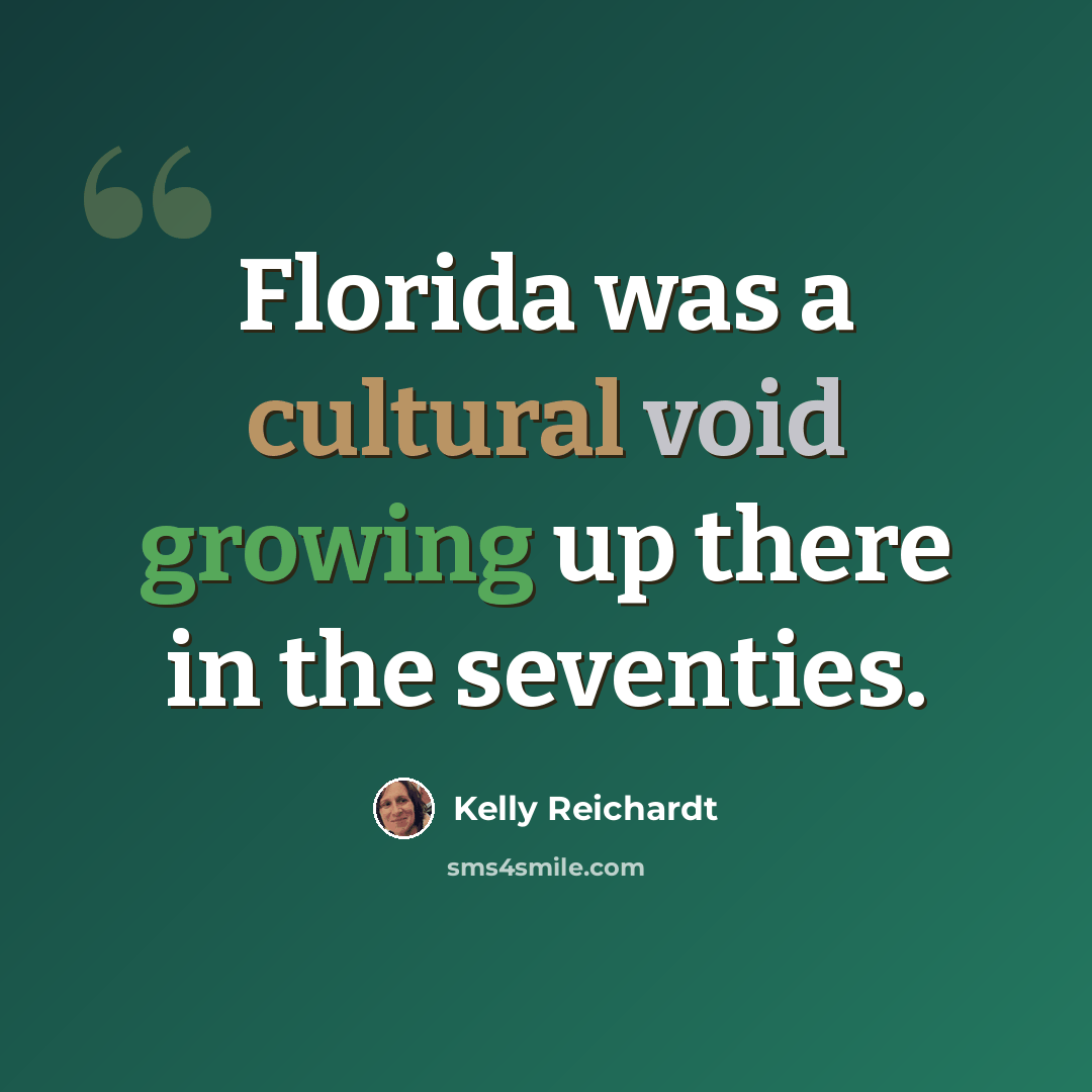 “Florida was a cultural void growing up there in the seventies.” quote by Kelly Reichardt