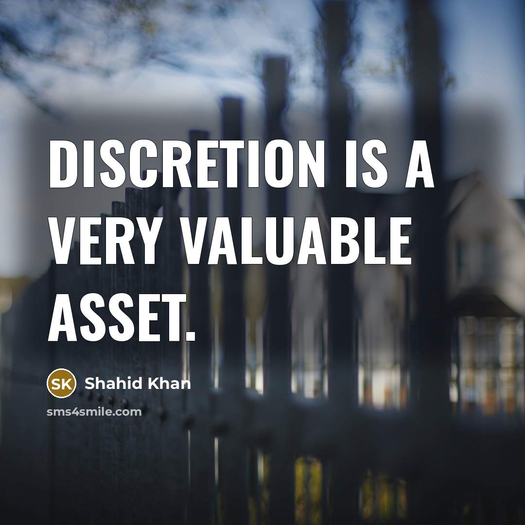 “Discretion is a very valuable asset.” quote by Shahid Khan