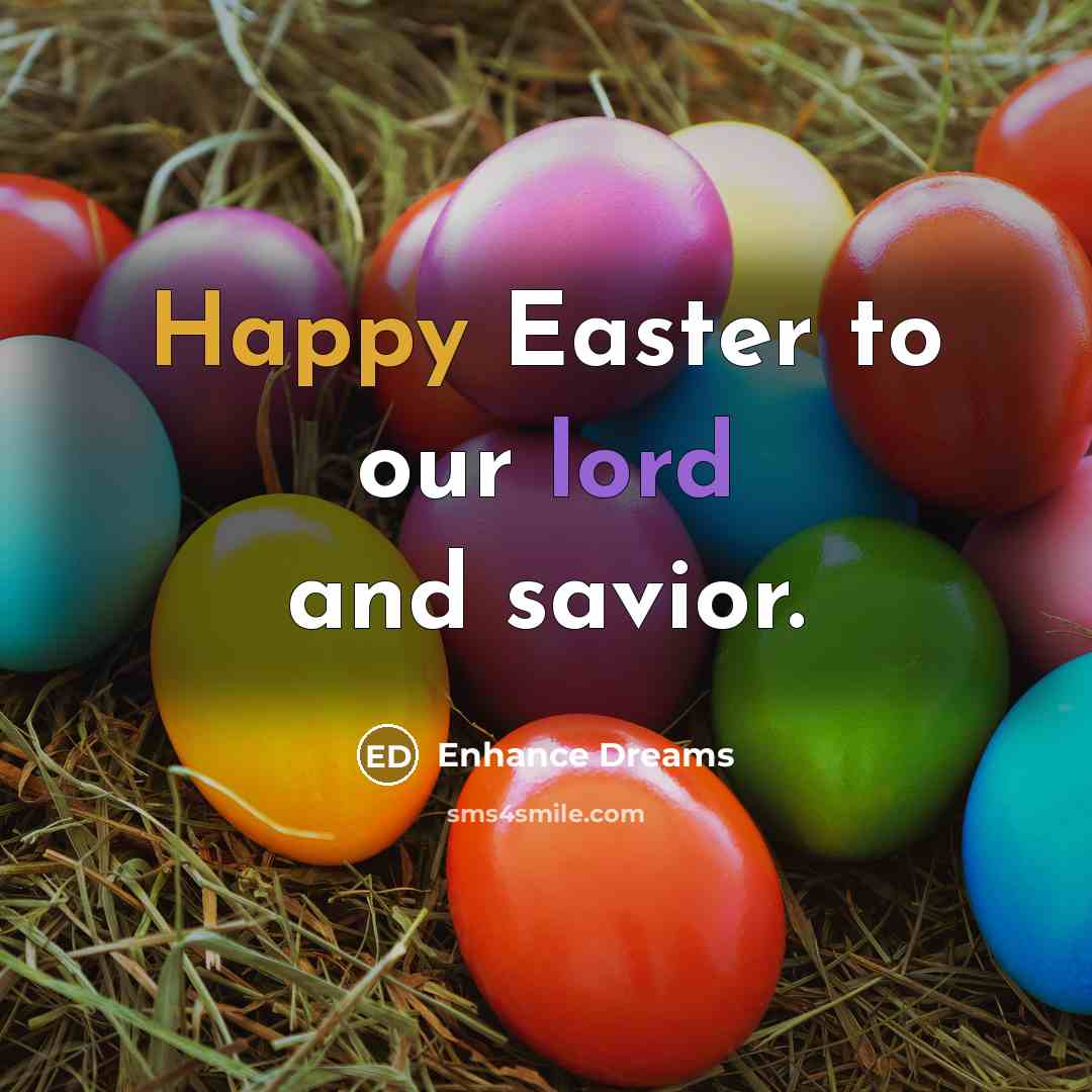 “Happy Easter to our lord and savior.” quote by Enhance Dreams