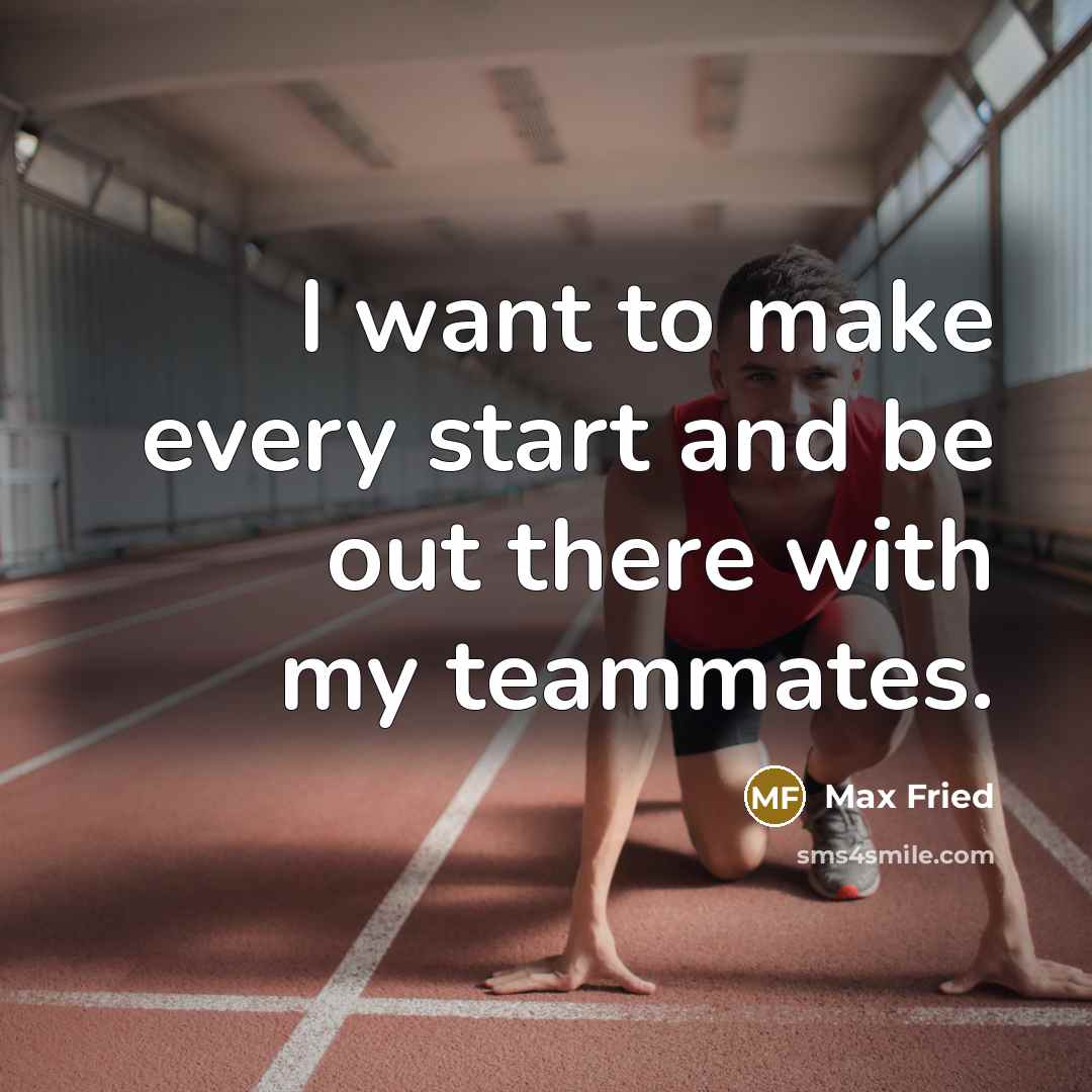 “I want to make every start and be out there with my teammates.” quote by Max Fried