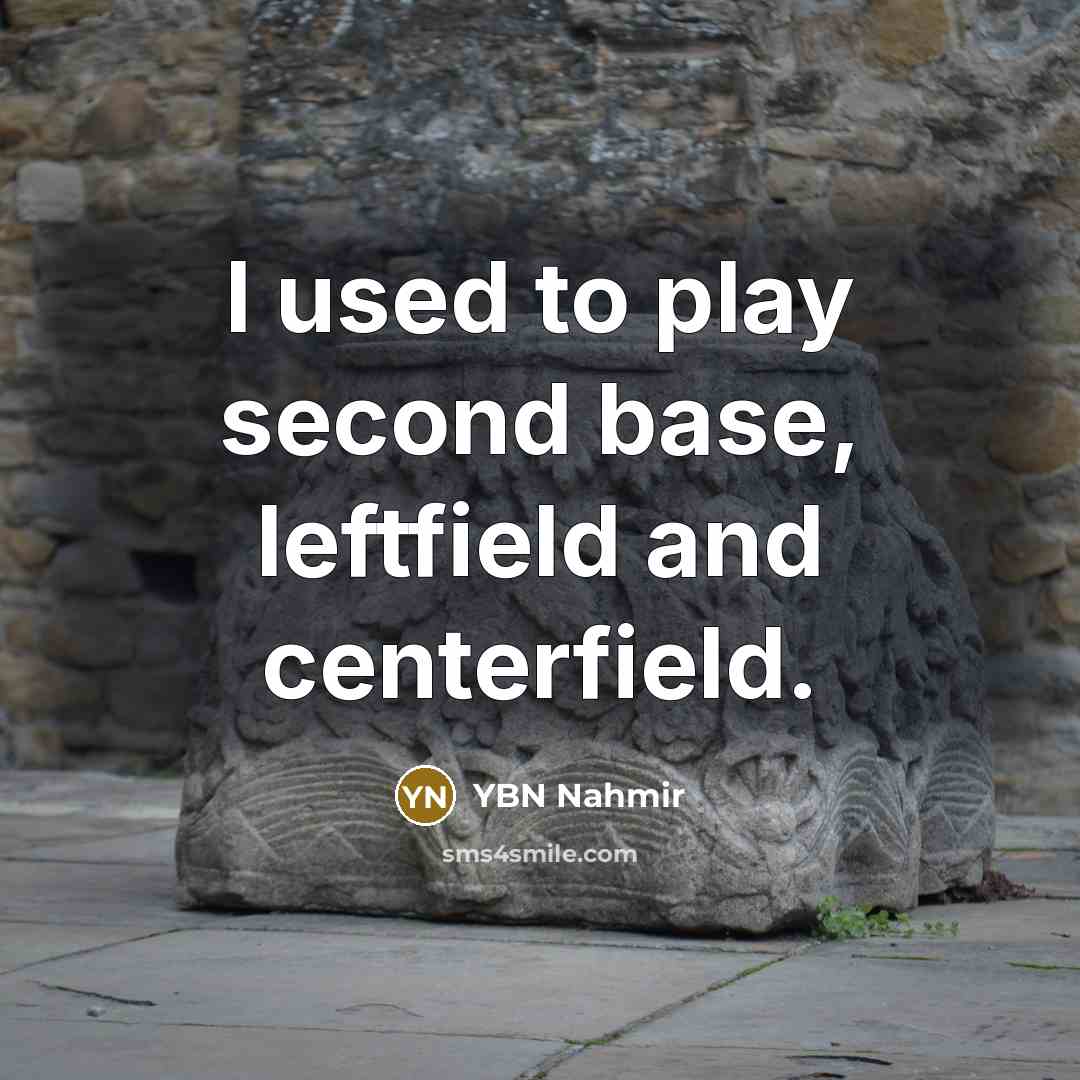 “I used to play second base, leftfield and centerfield.” quote by YBN Nahmir