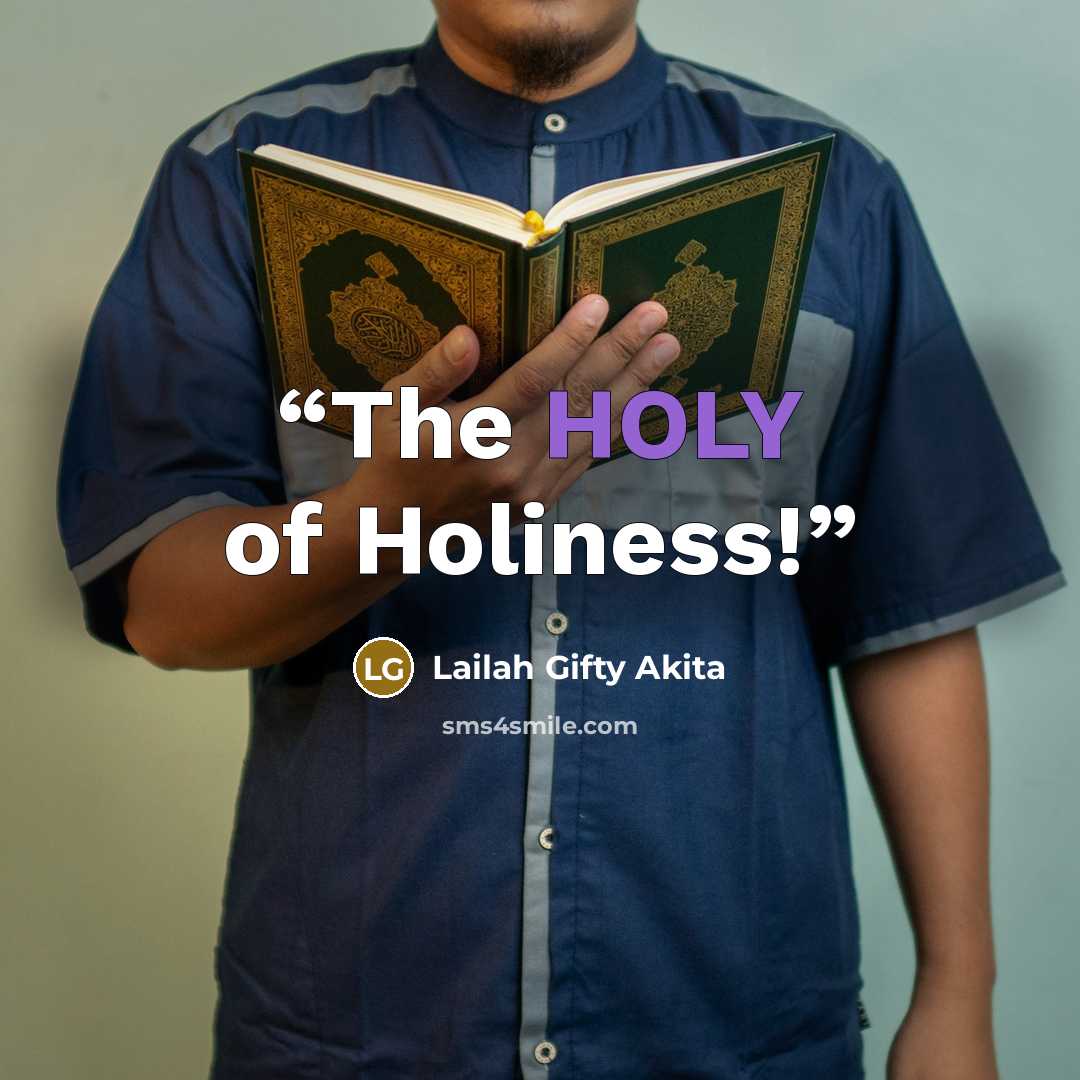 “The HOLY of Holiness!” quote by Lailah Gifty Akita