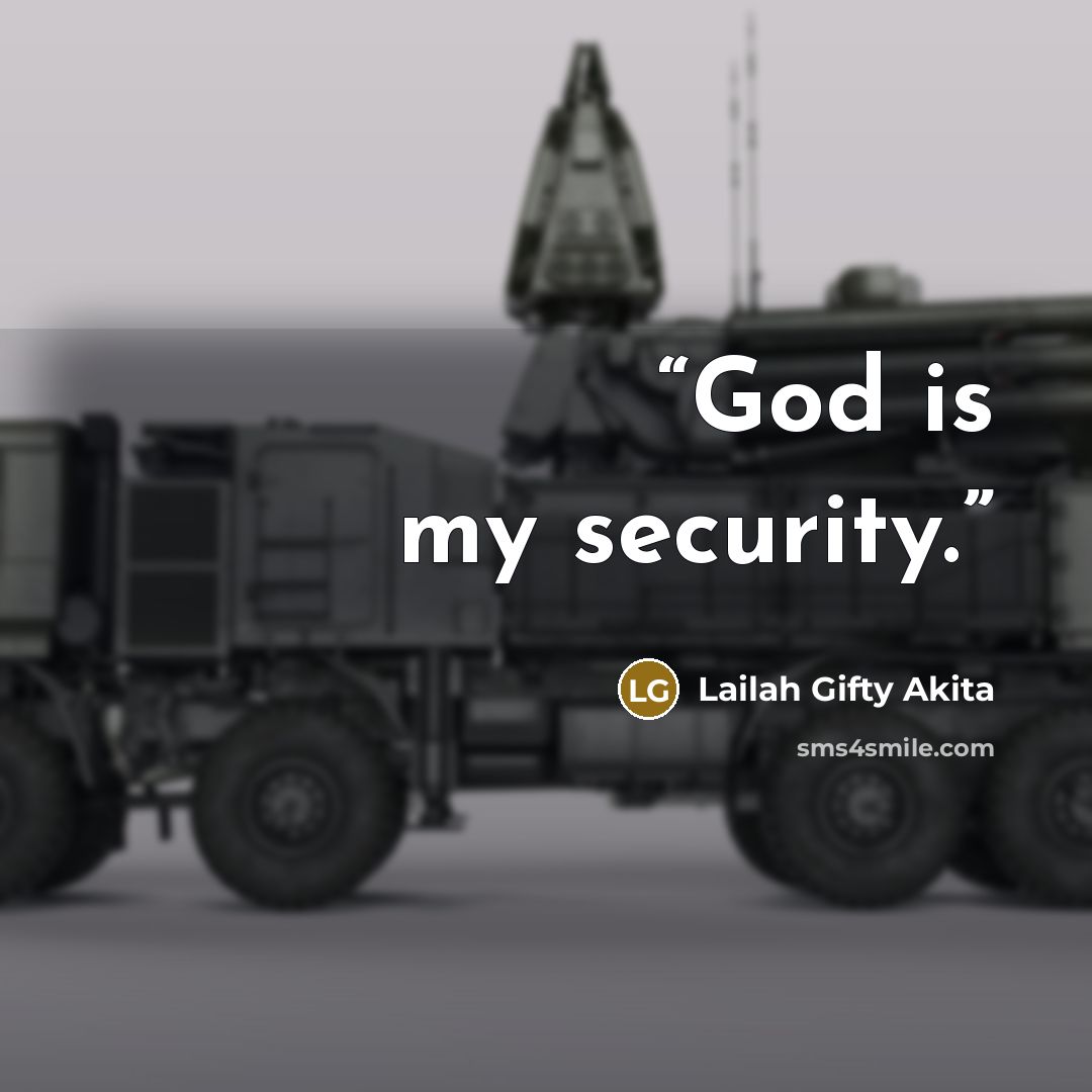 “God is my security.” quote by Lailah Gifty Akita