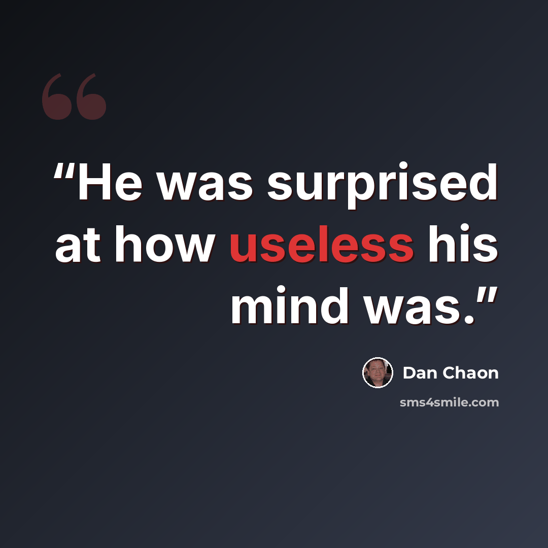 “He was surprised at how useless his mind was.” quote by Dan Chaon