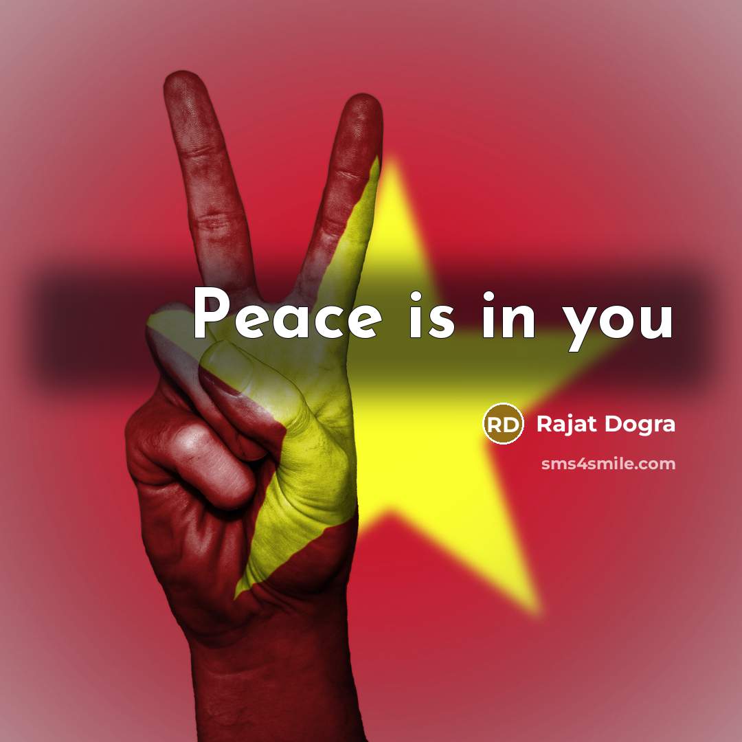 “Peace is in you” quote by Rajat Dogra