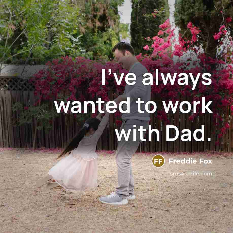 “I've always wanted to work with Dad.” quote by Freddie Fox
