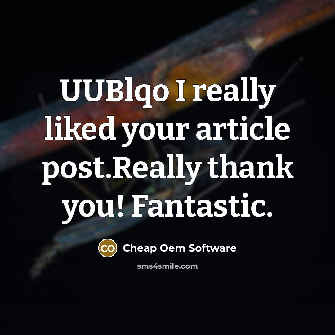 “UUBlqo I really liked your article post.Really thank you! Fantastic.” quote by Cheap Oem Software