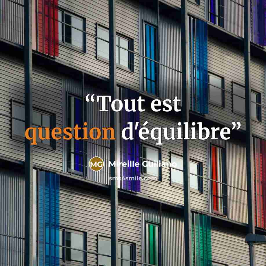 “Tout est question d'équilibre” quote by Mireille Guiliano