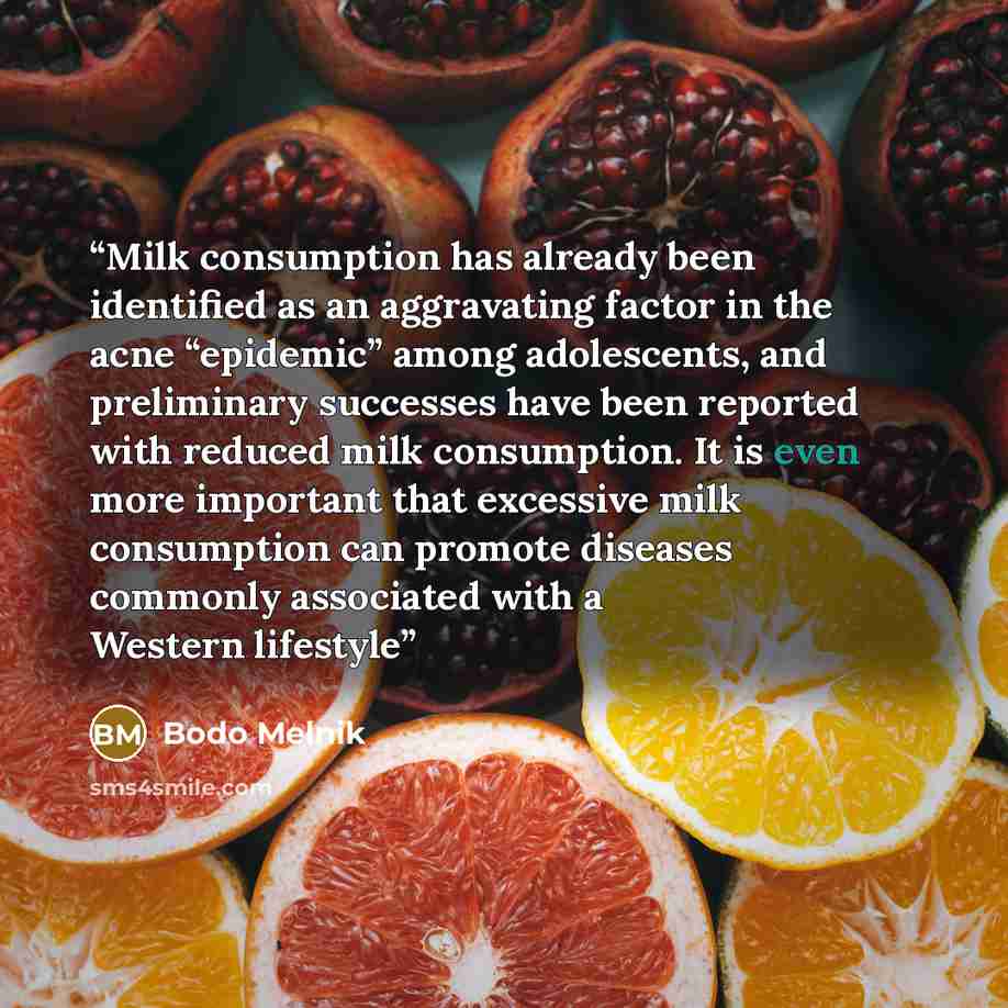 “Milk consumption has already been identified as an aggravating factor in the acne “epidemic” among adolescents, and preliminary successes have been reported with reduced milk consumption. It is even more important that excessive milk consumption can promote diseases commonly associated with a…” quote by Bodo Melnik