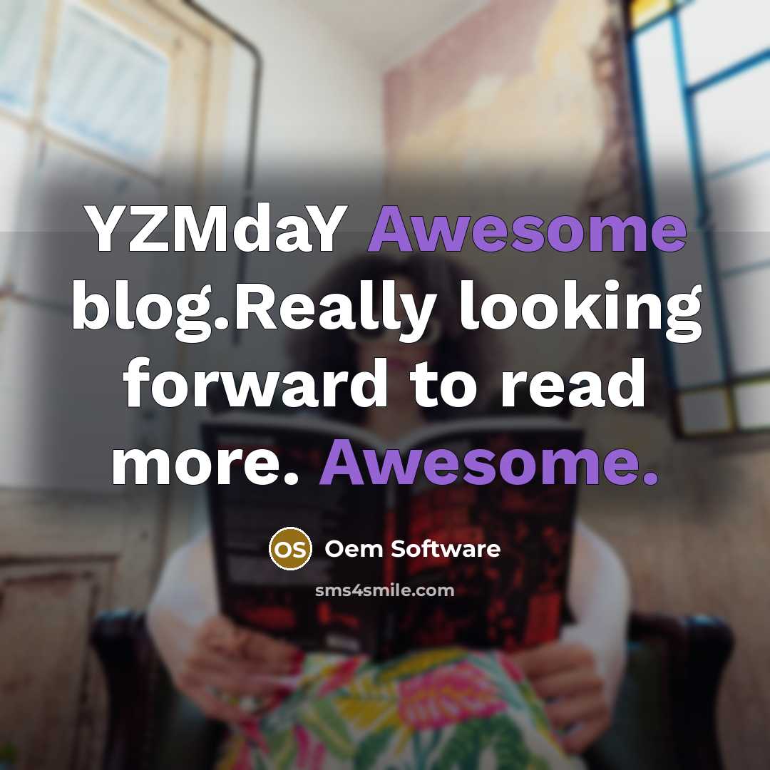 “YZMdaY Awesome blog.Really looking forward to read more. Awesome.” quote by Oem Software