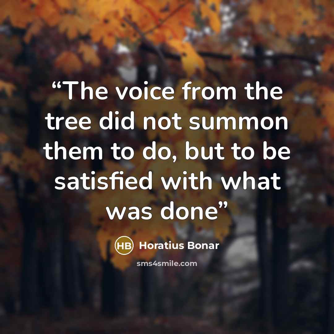“The voice from the tree did not summon them to do, but to be satisfied with what was done” quote by Horatius Bonar