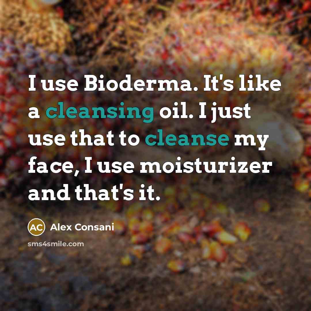 “I use Bioderma. It's like a cleansing oil. I just use that to cleanse my face, I use moisturizer and that's it.” quote by Alex Consani
