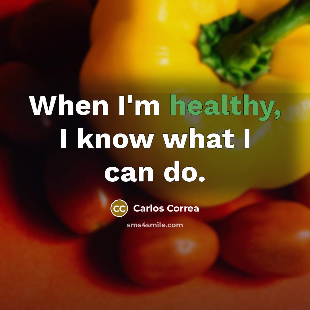 “When I'm healthy, I know what I can do.” quote by Carlos Correa