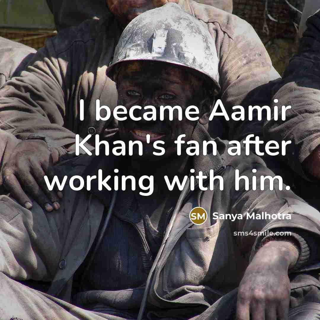 “I became Aamir Khan's fan after working with him.” quote by Sanya Malhotra