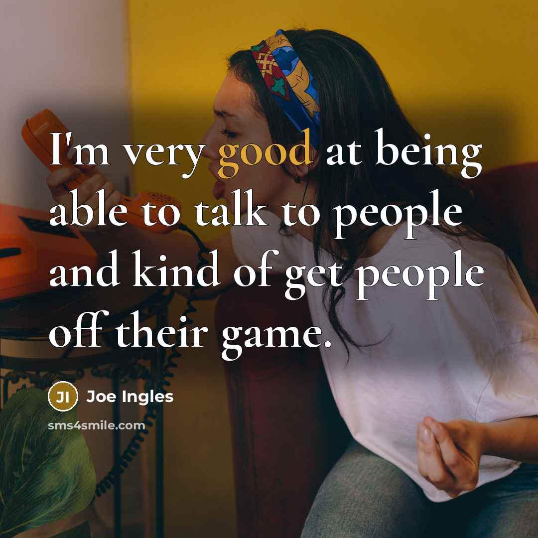 “I'm very good at being able to talk to people and kind of get people off their game.” quote by Joe Ingles