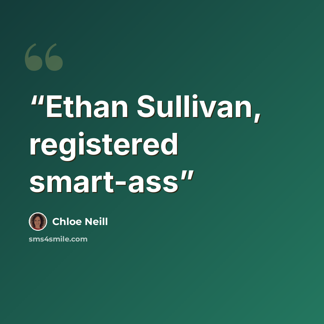 “Ethan Sullivan, registered smart-ass” quote by Chloe Neill