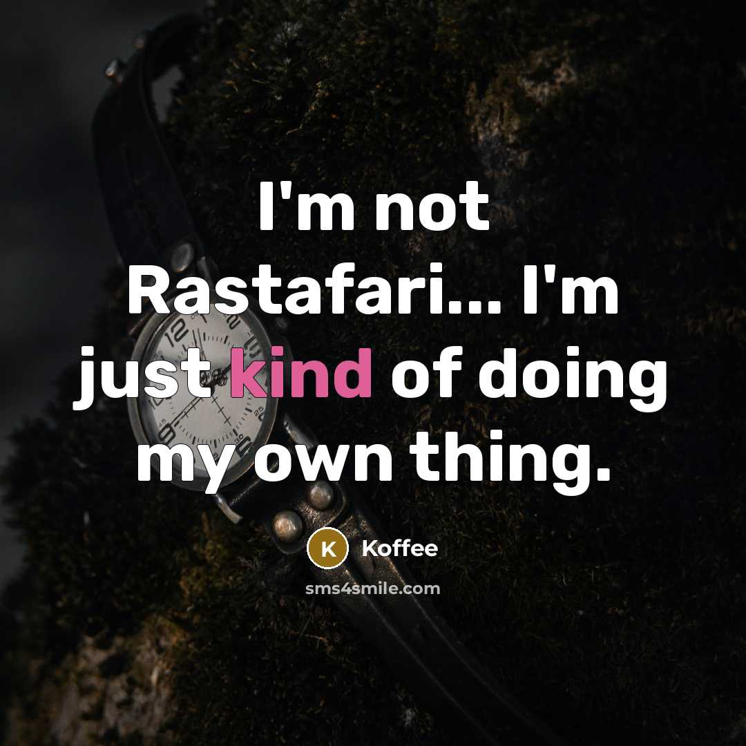 “I'm not Rastafari... I'm just kind of doing my own thing.” quote by Koffee