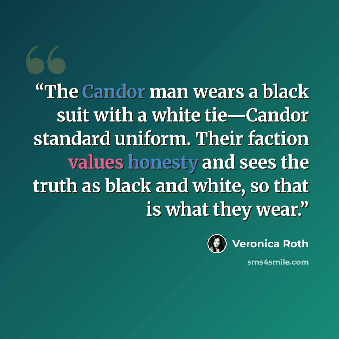 “The Candor man wears a black suit with a white tie—Candor standard uniform. Their faction values honesty and sees the truth as black and white, so that is what they wear.” quote by Veronica Roth