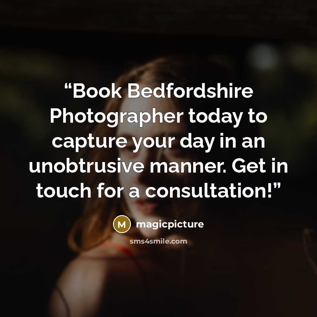 “Book Bedfordshire Photographer today to capture your day in an unobtrusive manner. Get in touch for a consultation!” quote by magicpicture
