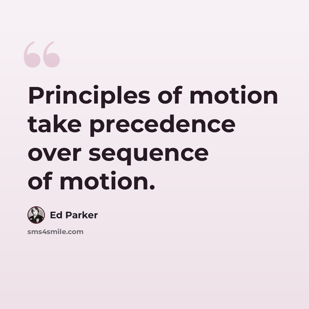 “Principles of motion take precedence over sequence of motion.” quote by Ed Parker