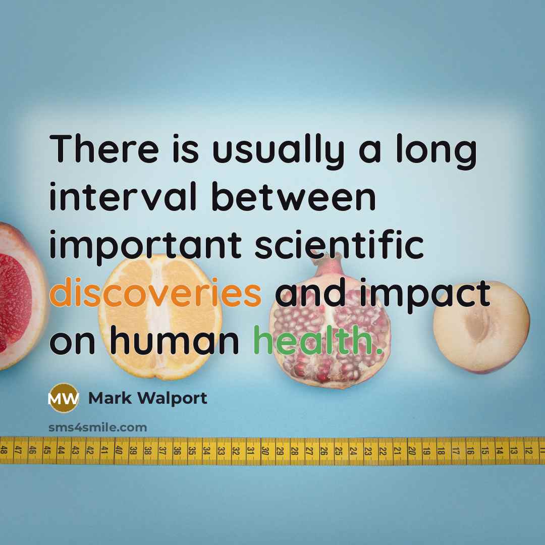 “There is usually a long interval between important scientific discoveries and impact on human health.” quote by Mark Walport