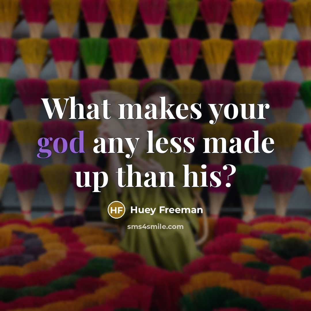 “What makes your god any less made up than his?” quote by Huey Freeman