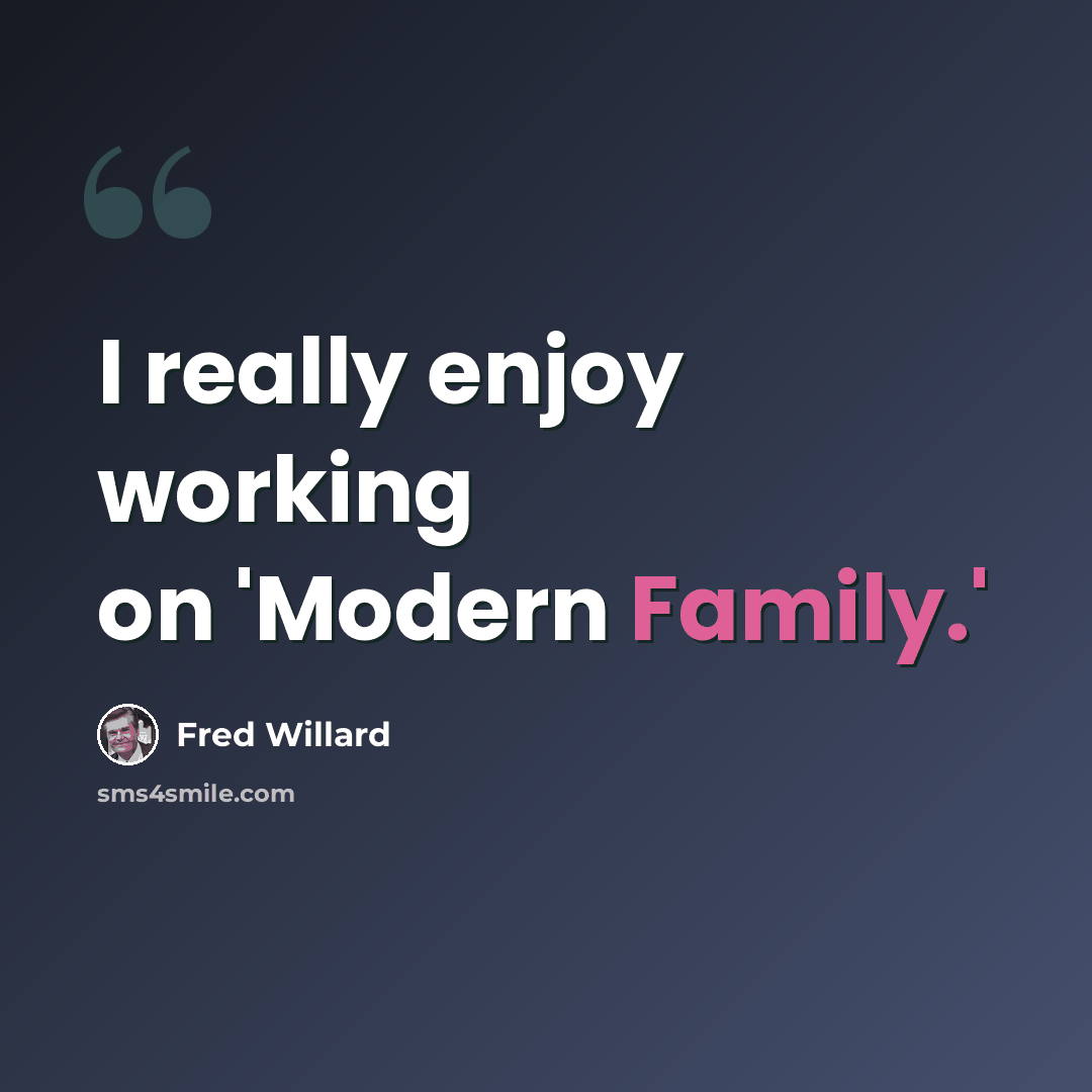 “I really enjoy working on 'Modern Family.'” quote by Fred Willard