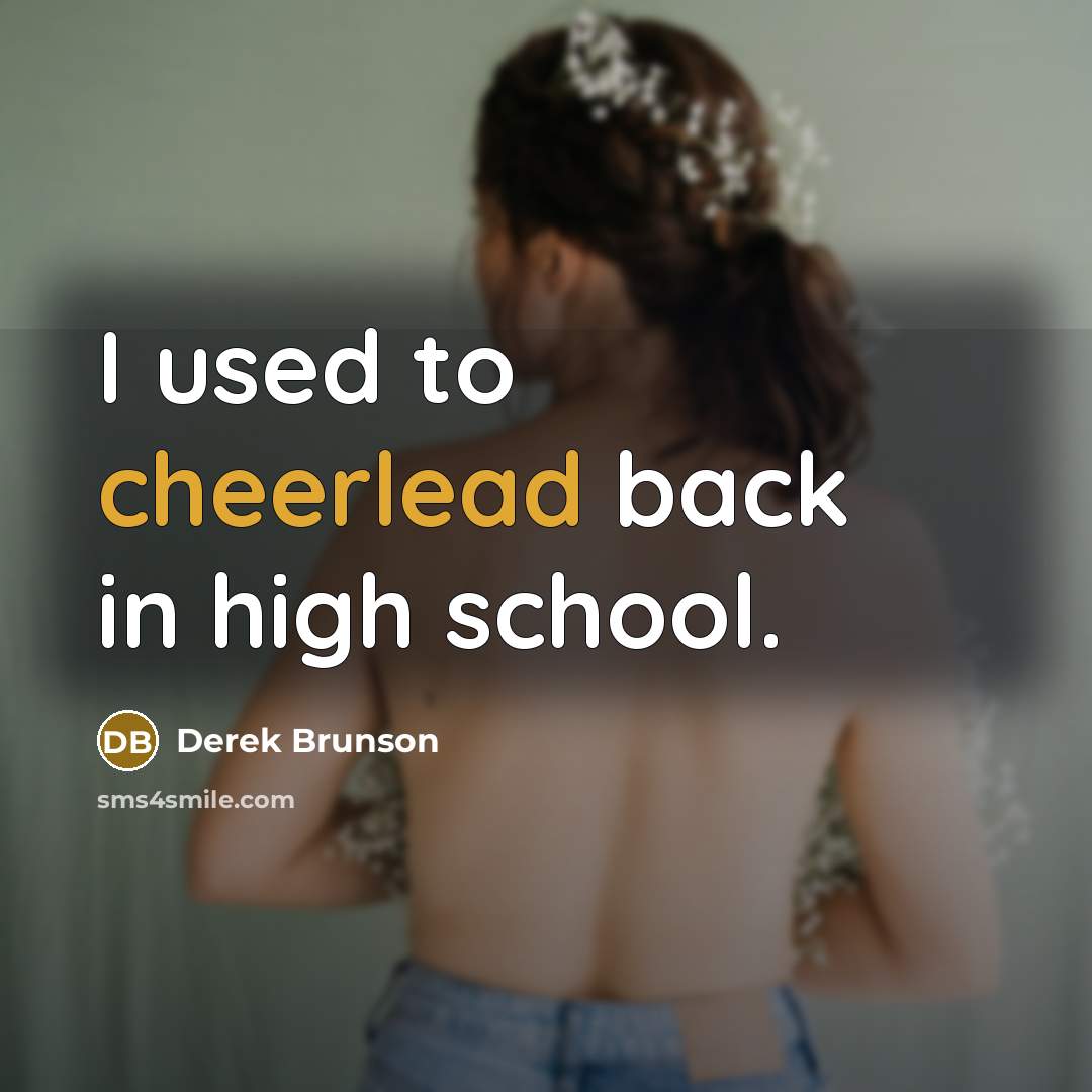 “I used to cheerlead back in high school.” quote by Derek Brunson
