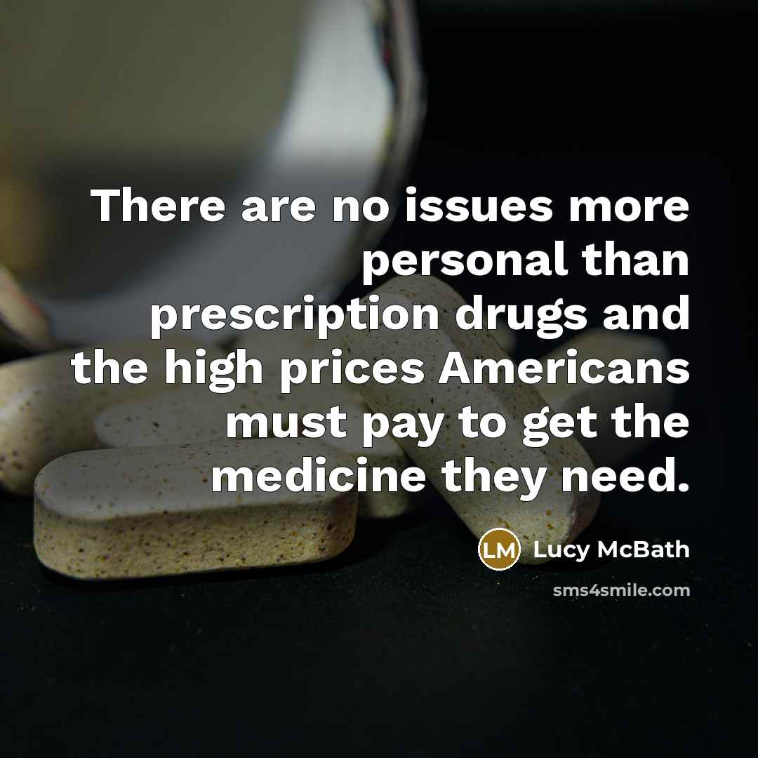 “There are no issues more personal than prescription drugs and the high prices Americans must pay to get the medicine they need.” quote by Lucy McBath