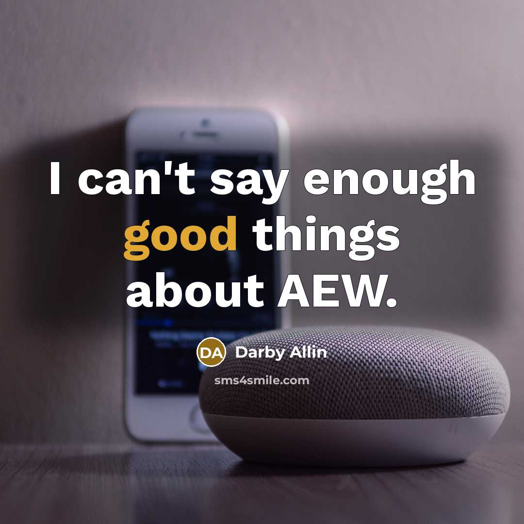 “I can't say enough good things about AEW.” quote by Darby Allin