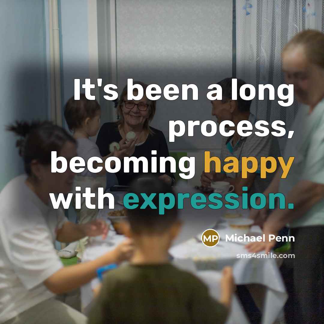 “It's been a long process, becoming happy with expression.” quote by Michael Penn