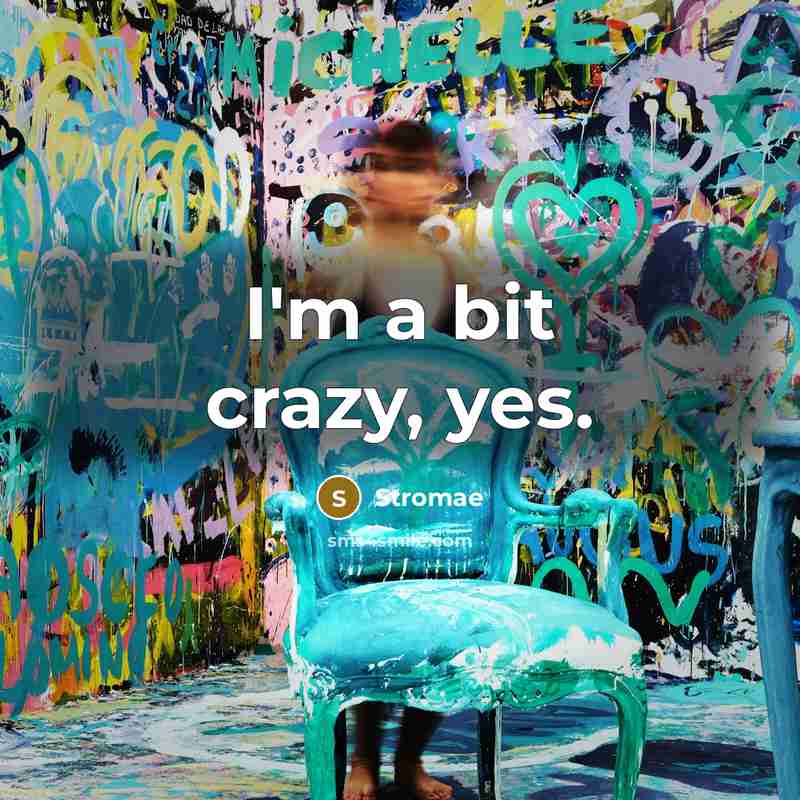“I'm a bit crazy, yes.” quote by Stromae