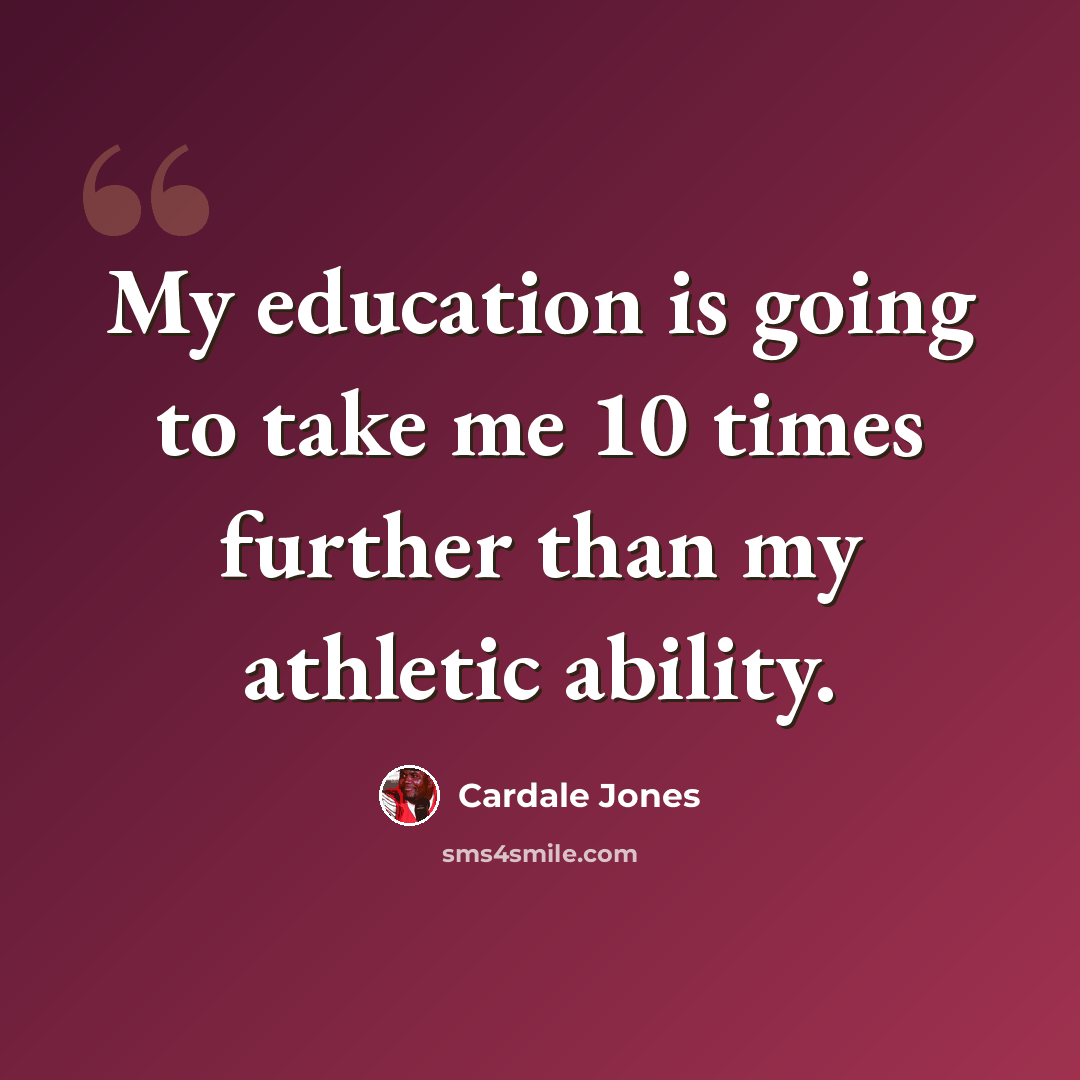 “My education is going to take me 10 times further than my athletic ability.” quote by Cardale Jones