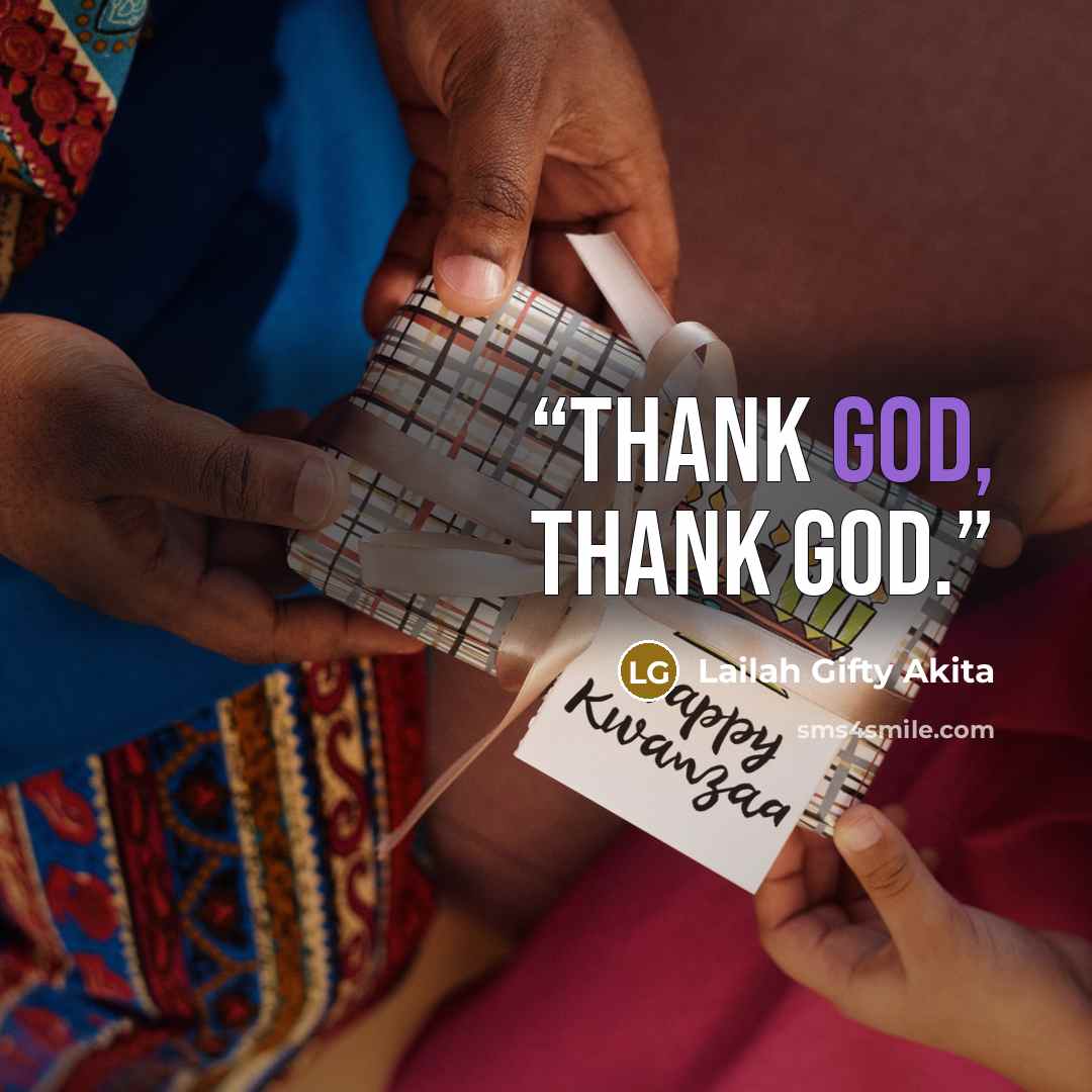 “Thank God, thank God.” quote by Lailah Gifty Akita