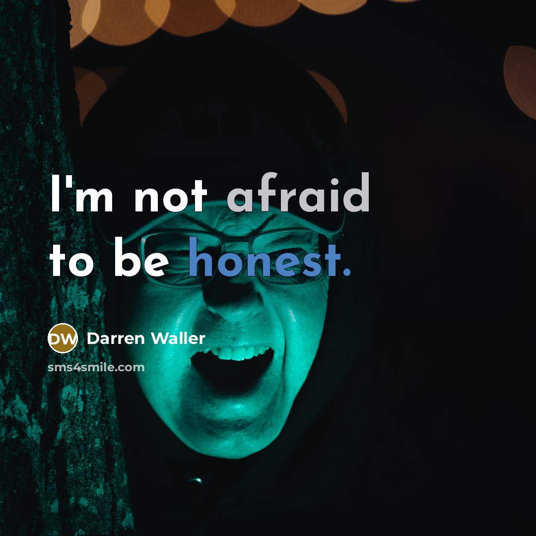 “I'm not afraid to be honest.” quote by Darren Waller